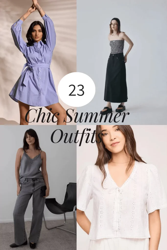 23 Effortlessly Chic Summer Outfits 